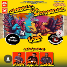 A yellow poster featuring the judges of the Gobble and Squabble Jam. On it, two turkeys are posed up to fight against each other, one representing Cal Poly SLO and the other representing UC Santa Barbara. This poster is only relevant to the first Gobble and Squabble jam, and contains no relevant information for the upcoming Gobble and Squabble.